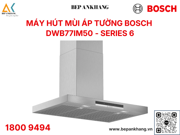 Máy hút khử mùi áp tường Bosch Serie 6 DWB77IM50 - Made in Germany - 750mm